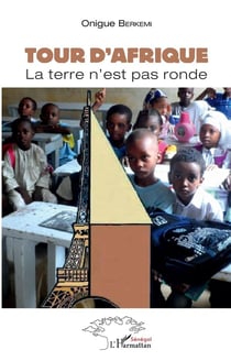 Tour d'Afrique - la terre n'est pas ronde