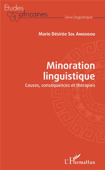 Minoration linguistique - causes, consequences et thérapies