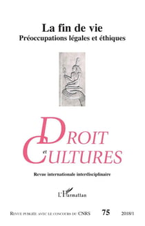Revue droit et cultures n.75 : la fin de vie, préoccupations légales et éthiques