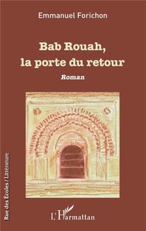 Bab rouah, la porte du retour