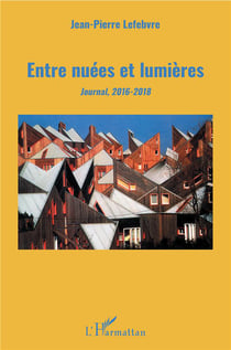 Entre nuées et lumières - journal, 2016-2018