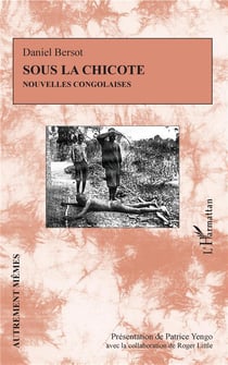 Sous la chicote - nouvelles congolaises
