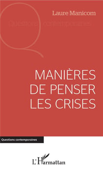 Manieres de penser les crises