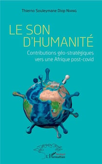 Le son d'humanité - contributions géo-stratégiques vers une Afrique post-covid