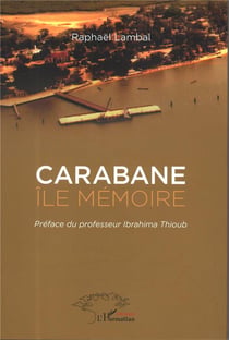Carabane, île mêmoire