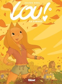 Lou ! Tome 7 : la cabane