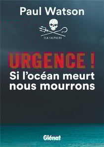 Urgence ! si l'océan meurt nous mourrons