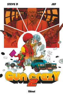 Gun crazy Tome 2