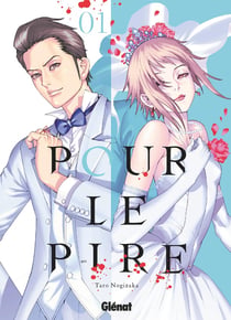 Pour le pire Tome 1