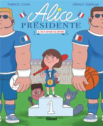 Alice présidente Tome 4 : Il va y avoir du sport !