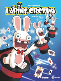 The Lapins Crétins Tome 17 : Magic !