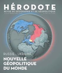 Revue Hérodote n.190-191 : Russie-Ukraine : Nouvelle géopolitique du monde