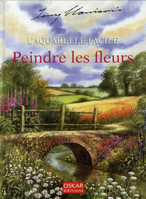 L'aquarelle facile - peindre les fleurs