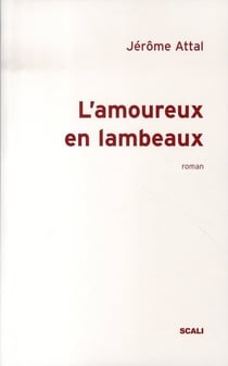 L'amoureux en lambeaux