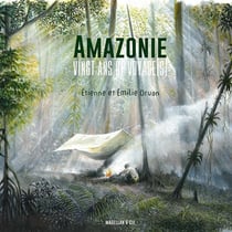 20 ans d'Amazonie