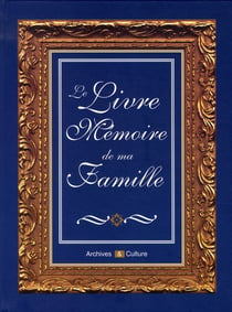 Le livre mémoire de ma famille