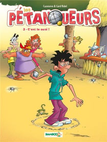 Les pétanqueurs Tome 3 - c'est le ouaï !