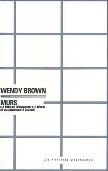 Murs : Les murs de séparation et le déclin de la souveraineté étatique