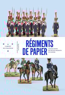 Le cabinet de l'amateur Tome 7 - régiments de papier : les petits soldats de Strasbourg