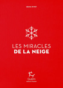 Les miracles de la neige