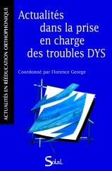 Actualités dans la prise en charge des troubles dys