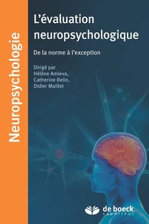L'évaluation neuropsychologique - de la norme à l'exception