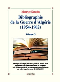 Bibliographie de la guerre d'Algérie (1954-1962) Tome 3