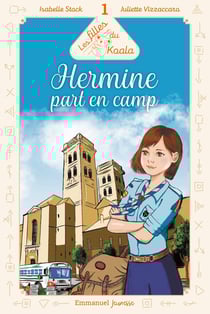 Les filles du koala Tome 1 : Hermine part en camp