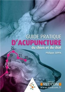 Guide pratique d'acupunture du chien et du chat
