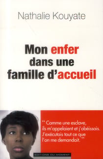 Mon Enfer Dans Une Famille D'Accueil