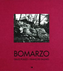 Bomarzo - poétiques d'un jardin italien