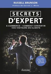 Secrets d'expert : e-commerce, comment convertir vos visiteurs en clients