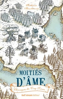 Chroniques des cinq trônes Tome 1 - moitiés d'âme