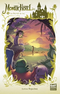 Monstr'hotel Tome 2 - le secret du lac