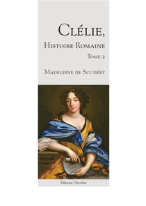 Clélie, histoire romaine - Tome 2 - Tarquin