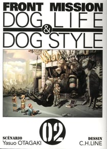 Front mission : Dog life & dog style Tome 2