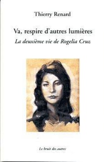 Va, respire d'autre lumières
