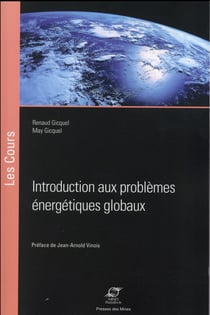 Introduction aux problèmes énergétiques globaux (2e édition)