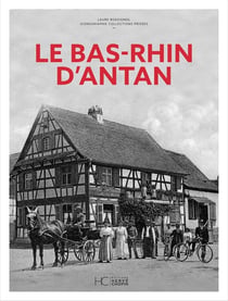 Le Bas-Rhin d'antan