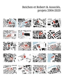 Reichen et Robert et Associés, projets 2004-2020