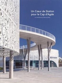 Un coeur de station pour le cap d'agde