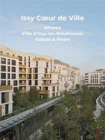 Issy coeur de ville : Altarea, ville d'Issy-les-Moulineaux, Valode & Pistre