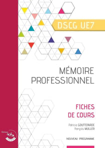 Mémoire professionnel - fiches de cours - DSCG UE7 (2e édition)