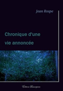 Chronique d'une vie annoncée