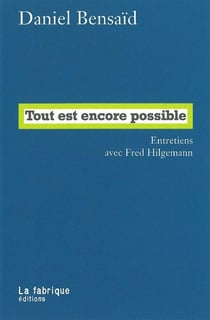 Tout est encore possible - entretiens avec Fred Hilgemann