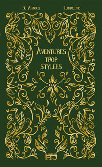 Aventures trop stylées