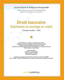 Droit de la Distribution bancaire - Edition 5 : Distribution et courtage en crédit