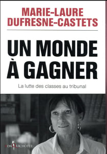 Un monde à gagner - la lutte des classes au tribunal