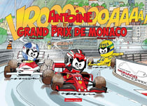 Antoine au Grand Prix de Monaco (4e édition)