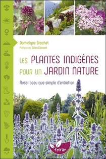 Les plantes indigènes pour un jardin nature - aussi beau que simple d'entretien